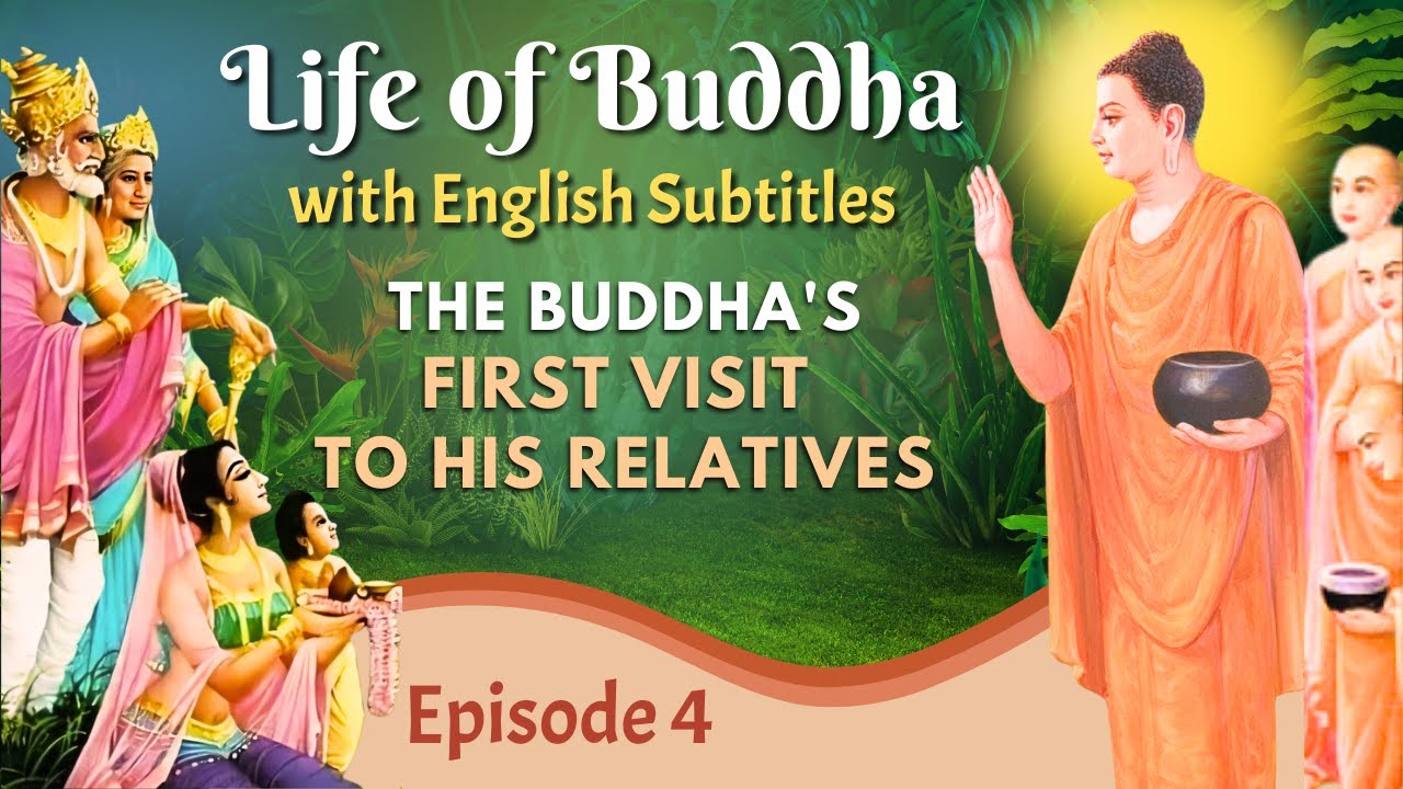 The Buddha's First Visit to His Relatives | Life of Buddha with English Subtitles | Episode 4